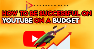 Successful on YouTube on a Budget