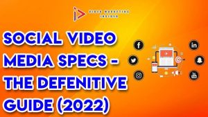 Social Video Media Specs