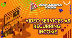 video services as recurring income