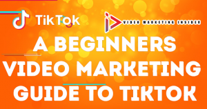 Video Marketing Guide to TikTok