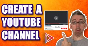 How to Create a YouTube Channel