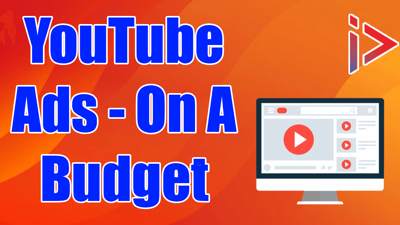 YouTube Ads on a budget