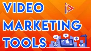 Video Marketing Tools