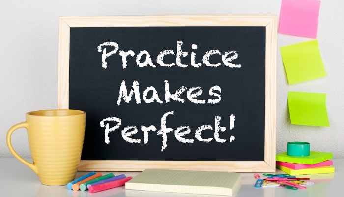 practice makes perfect