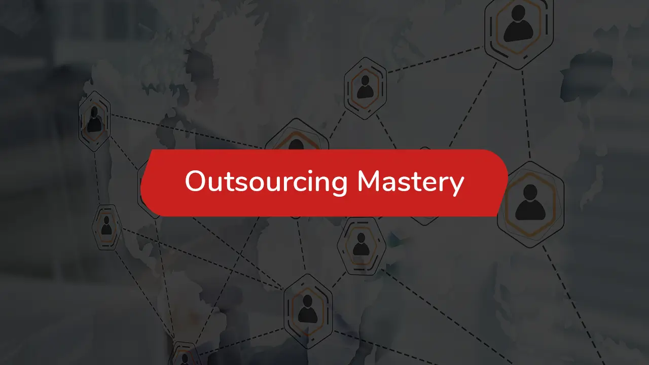 Outsourcing Mastery